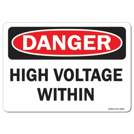 SIGNMISSION Safety Sign, OSHA Danger, 7" Height, 10" Width, Aluminum, High Voltage With-In, Landscape OS-DS-A-710-L-19394